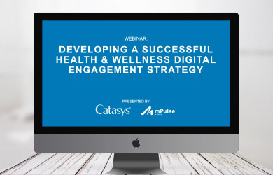 Developing a Health & Wellness Digital Engagement Strategy