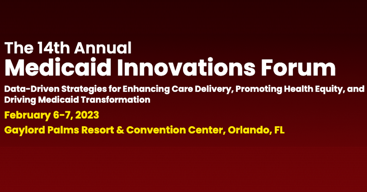 The 14th Annual Medicaid Innovations Forum